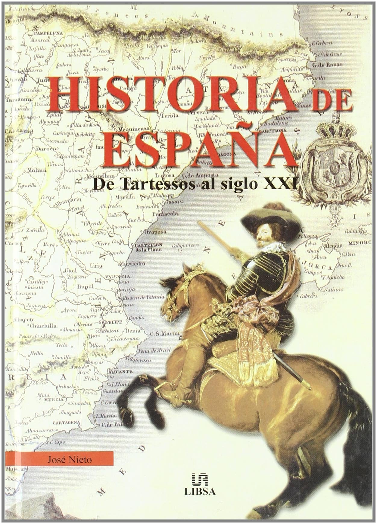 HISTORIA DE ESPA?A-DE TARTESSOS S.XXI (SIN COLECCION)