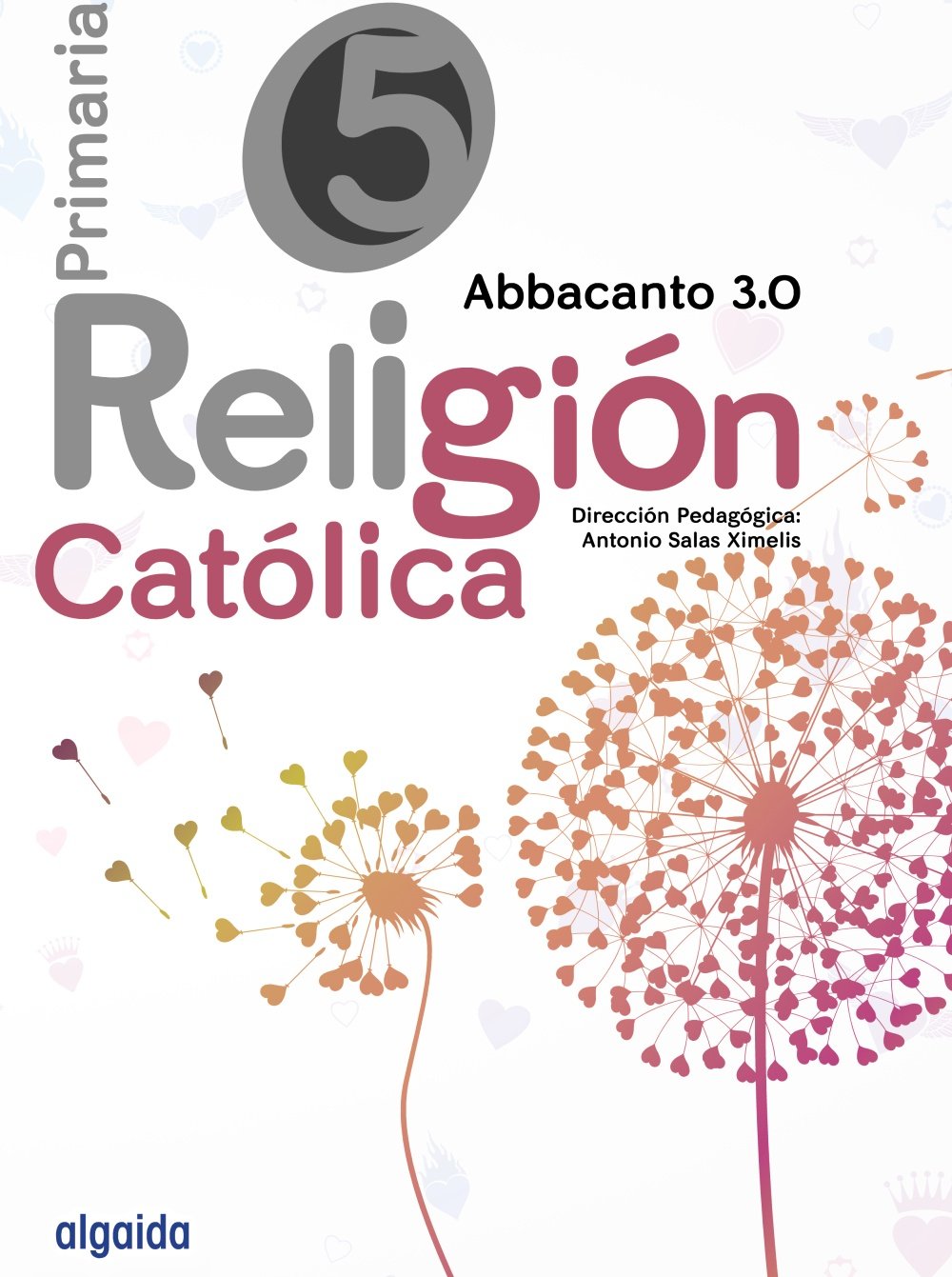 Religión Educación Primaria. Abbacanto 3.0. 5º - 9788490675991