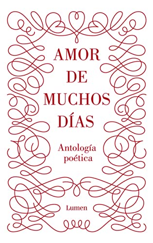 Amor de muchos días: Antología poética (Poesía)