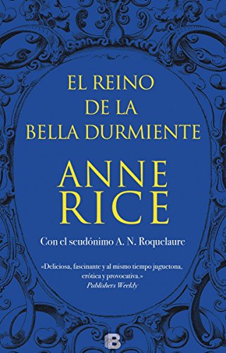 El Reino de la Bella Durmiente (Saga de la Bella Durmiente 4) (Ediciones B)
