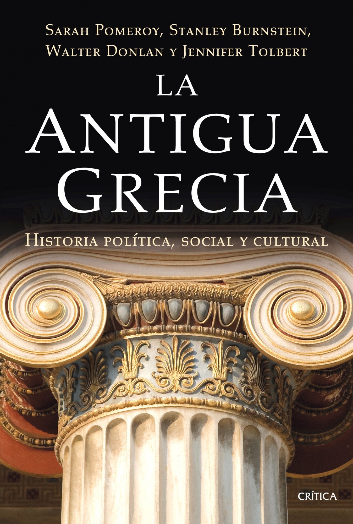 La antigua Grecia: Historia política, social y cultural (Serie Mayor)