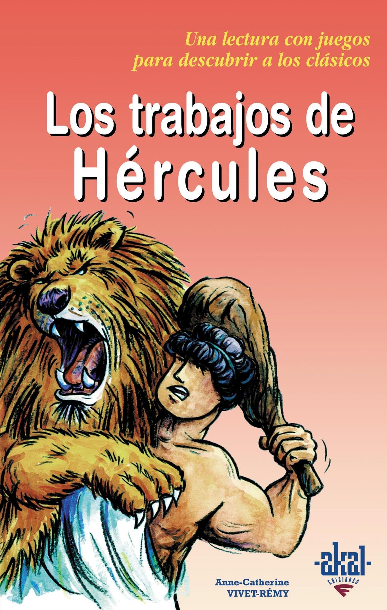 Los trabajos de Hércules: 10 (Para descubrir a los clásicos)