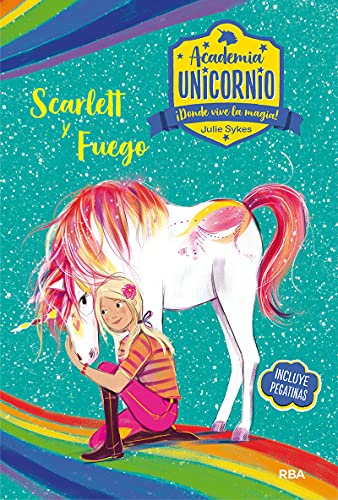 Academia Unicornio 2 - Scarlett y Fuego (Peques)
