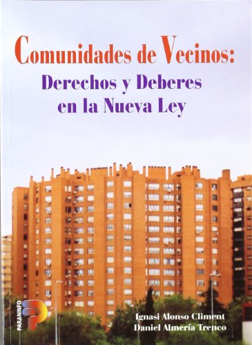 Comunidades de vecinos. Derechos y deberes en la nueva ley