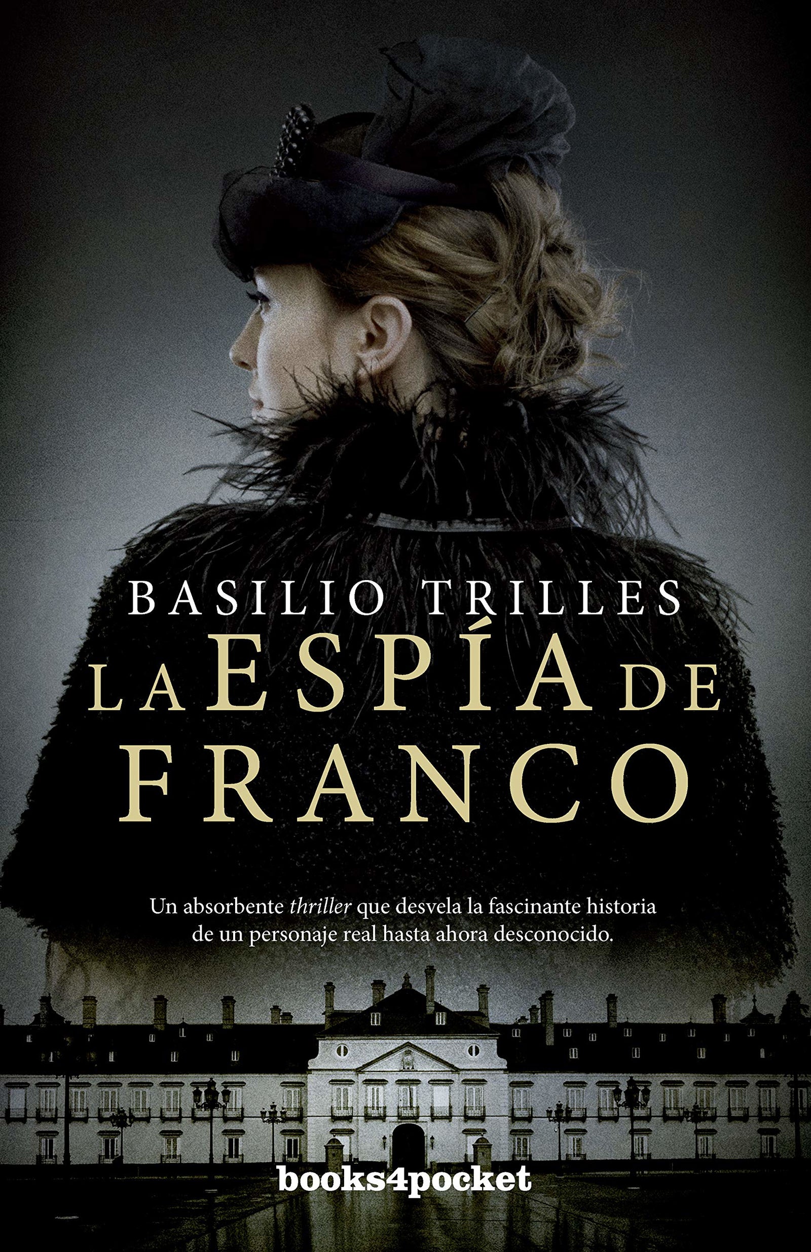 La espía de Franco (Narrativa (Bolsillo))