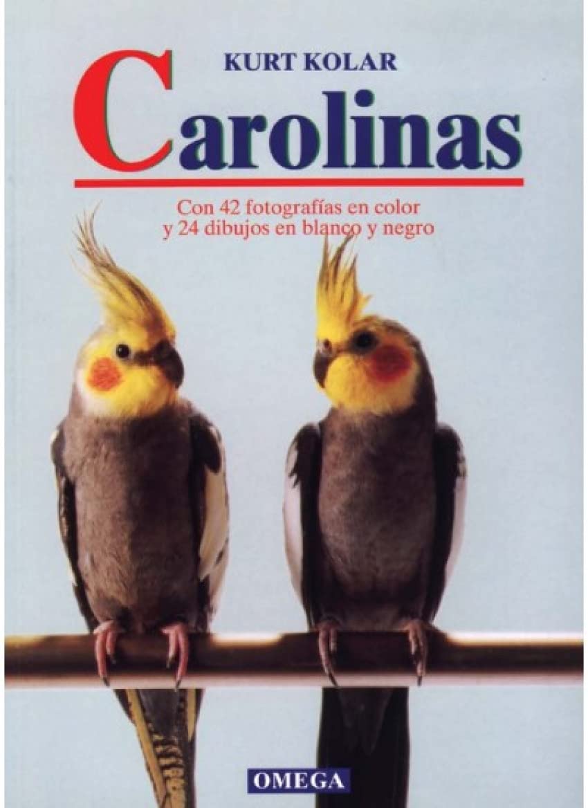 CAROLINAS (GUIAS DEL NATURALISTA-AVES EXÓTICAS-PERIQUITOS-CANARIOS)