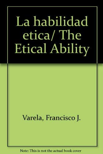 La habilidad etica/ The Etical Ability