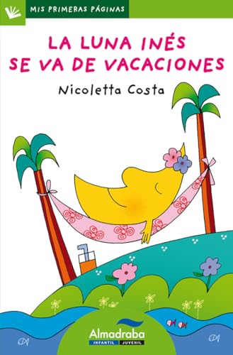 Luna Ines Se Va De Vacaciones, La (Lp) 22 (Mis Primeras Páginas)