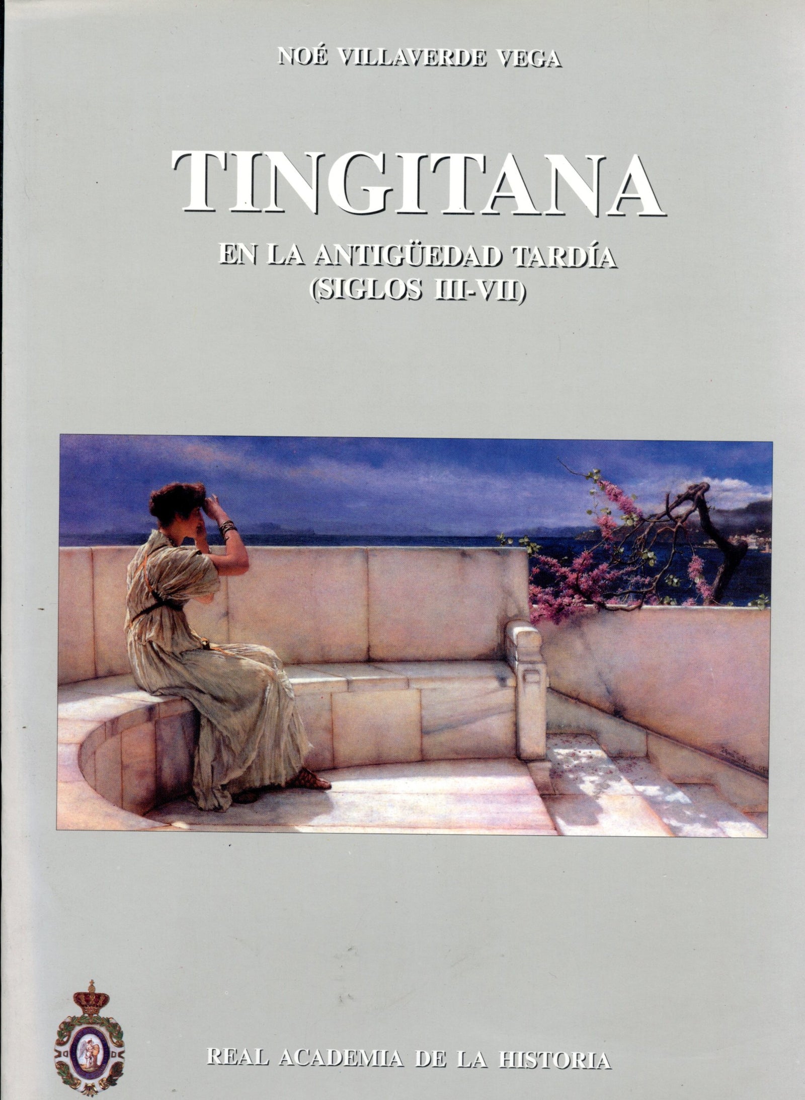 Tingitana en la antigüedad tardía (siglos III-VII): autoctonía y romanidad en el extremo occidente mediterráneo. (Bibliotheca Archaeologica Hispana.)
