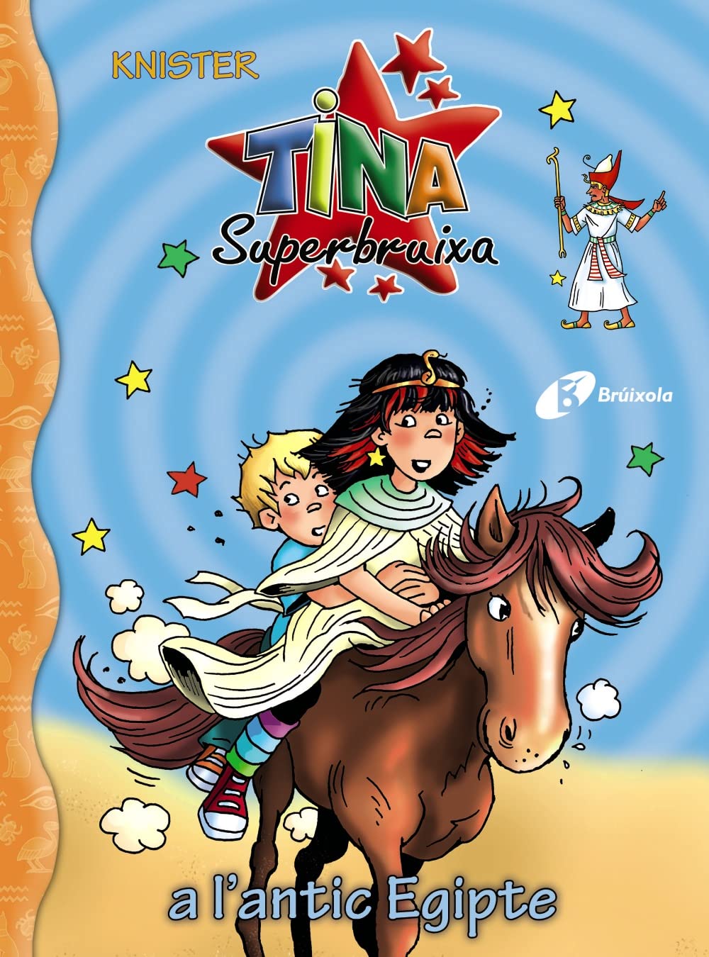 Tina Superbruixa, 27. Tina Superbruixa a l'antic Egipte (Catalá - A PARTIR DE 8 ANYS - PERSONATGES - Tina Superbruixa)