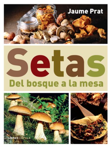 Setas: del bosque a la mesa: 1 (Cocina)