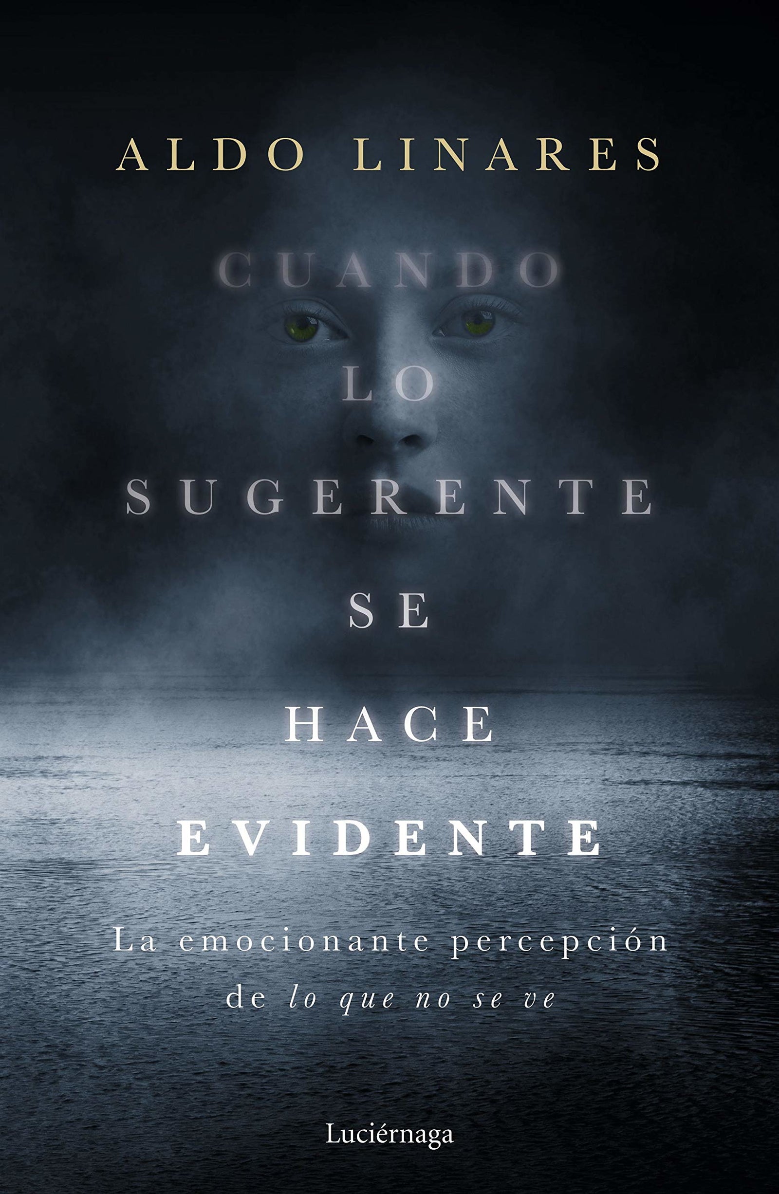 Cuando lo sugerente se hace evidente: La emocionante percepción de lo que no se ve (ENIGMAS Y CONSPIRACIONES)