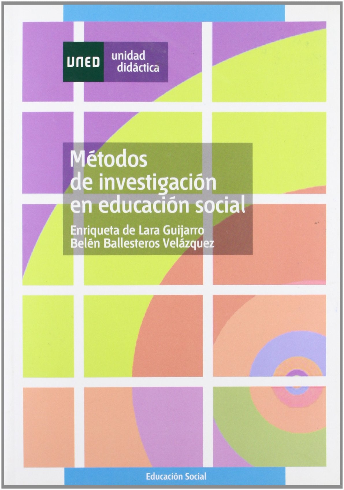 Métodos de Investigación En Educación Social (UNIDAD DIDÁCTICA)