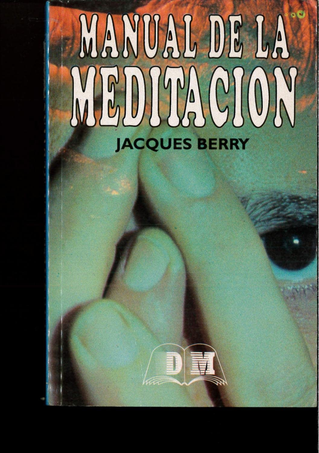 MANUAL DE LA MEDITACION