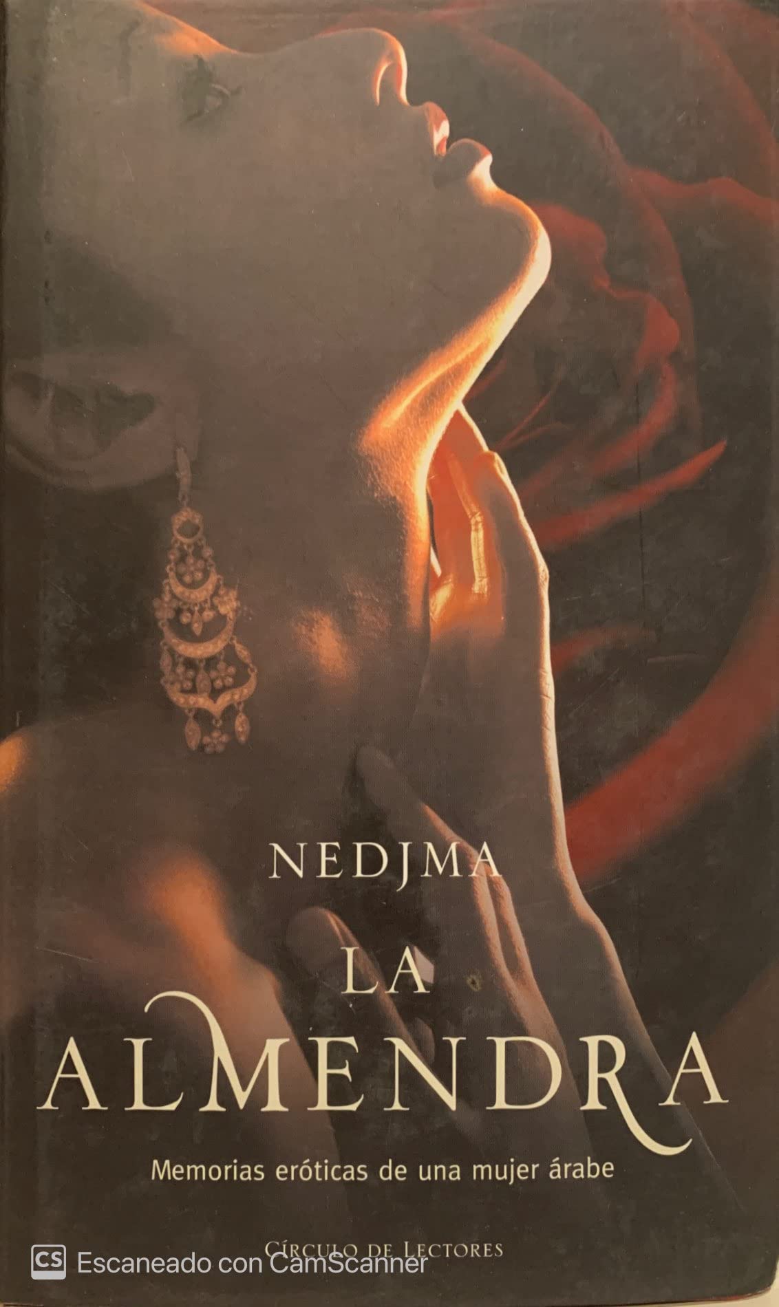 La Almendra. Memorias Eróticas De Una Mujer Árabe