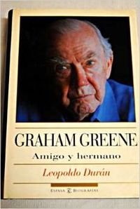Graham greene - amigo y hermano
