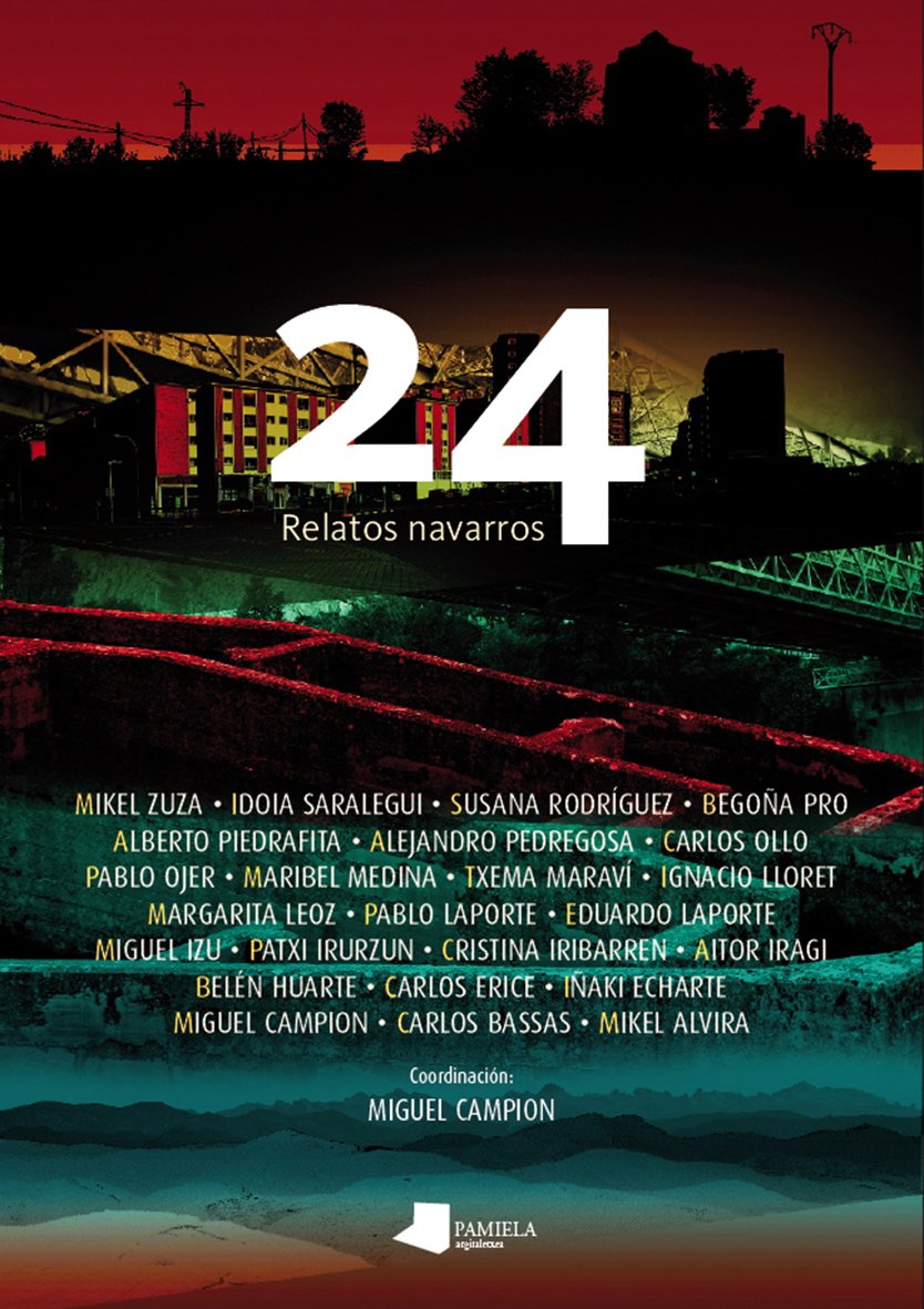 24 Relatos navarros: 21 (Ilargia Narrativa)