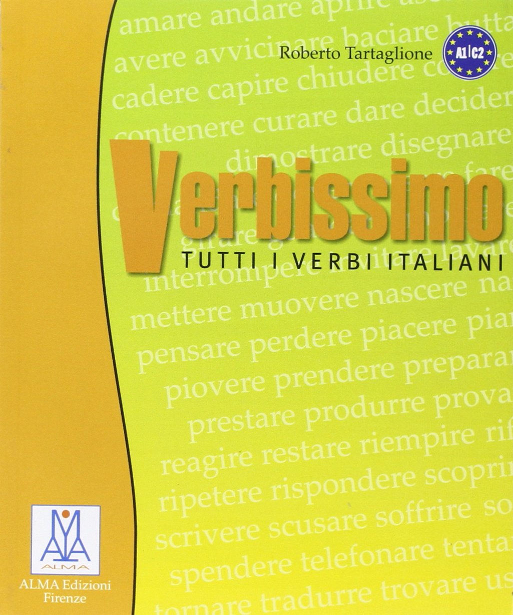 VERBISSIMO TUTTI I VERBI ITALIANI ALMA EDIZIONI (SIN COLECCION)