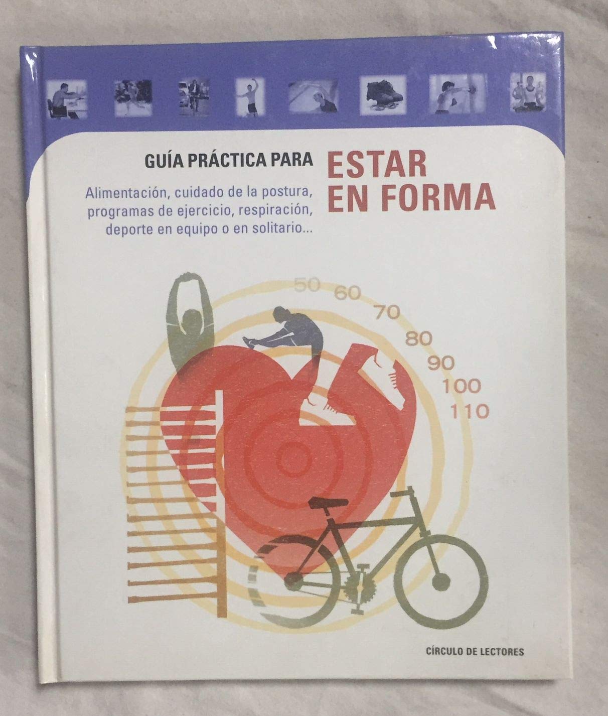 GUIA PRACTICA PARA ESTAR EN FORMA.