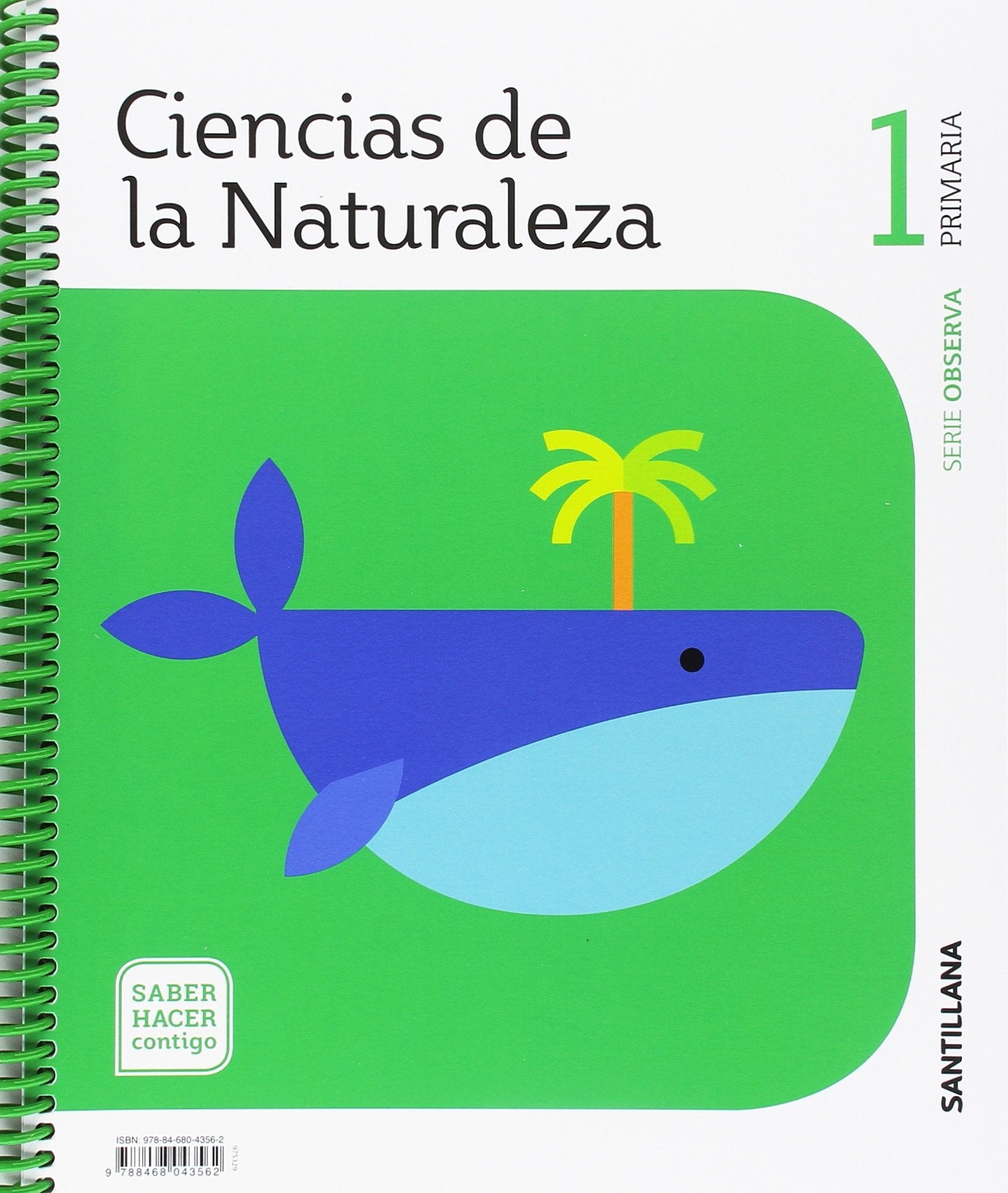 CIENCIAS DE LA NATURALEZA SERIE OBSERVA 1 PRIM SABER HACER CONTIGO: Ciencias de la Naturaleza 1 Prim (Serie Observa) saber hacer con - 9788468043562 (PROYECTOS)