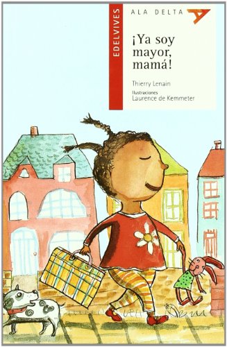 ¡Ya soy mayor, mamá!: 53 (Ala Delta - Serie roja)