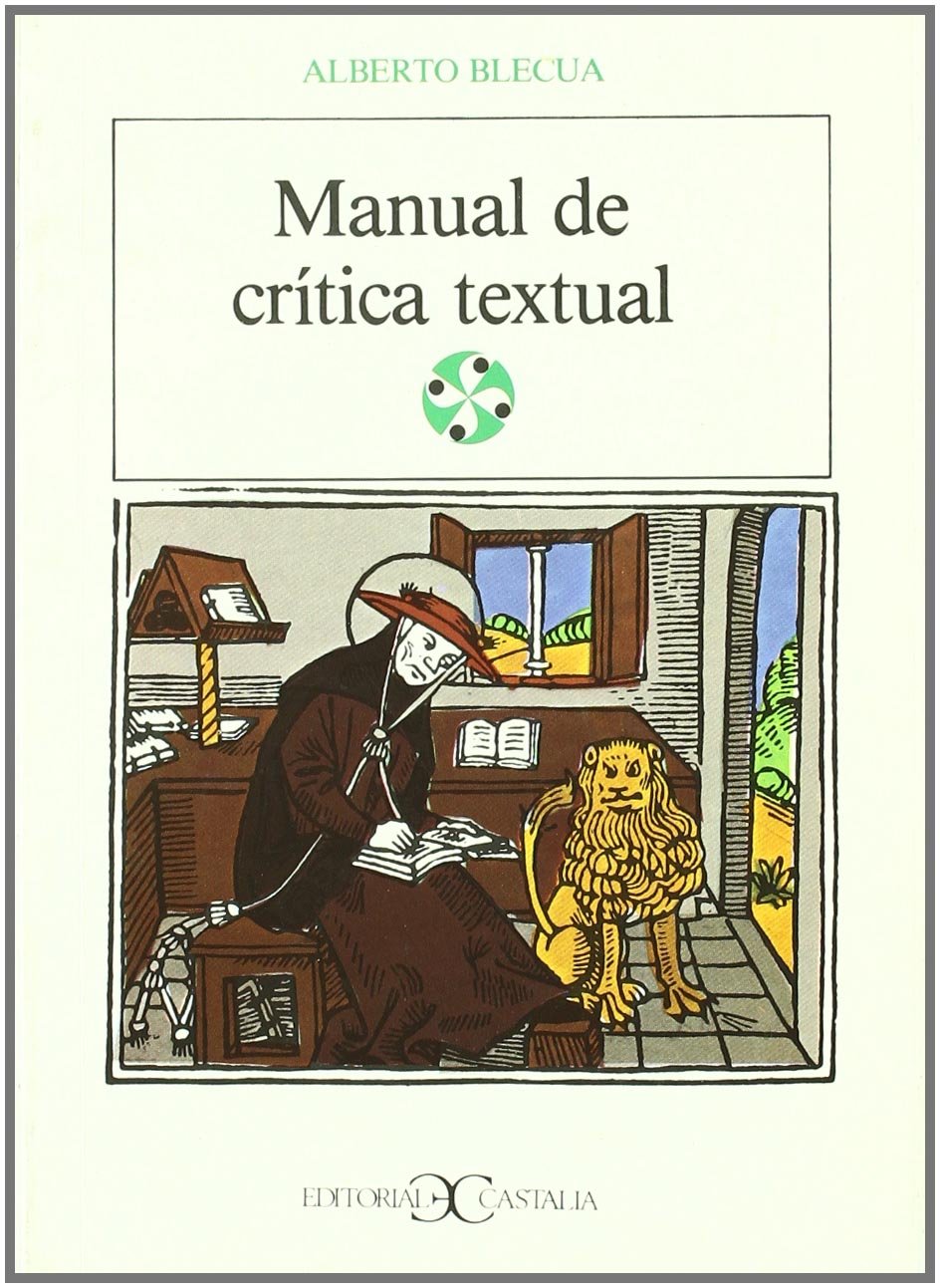 Manual de crítica textual . (LITERATURA Y SOCIEDAD. L/S.)