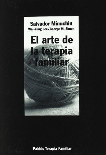 ARTE DE TERAPIA FAMILIAR (PAIDOS DISE?O)