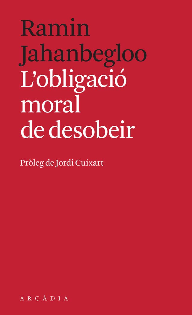 L'obligació moral de desobeir (SIN COLECCION)
