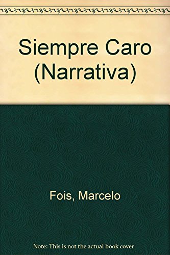 Siempre caro/ Always expensive (Narrativa)