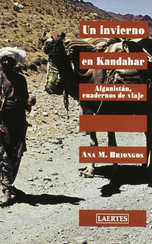 Un invierno en Kandahar: Afganistán, cuadernos de viaje (Nan-Shan)