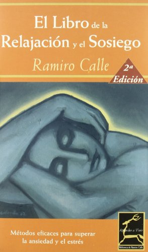 EL LIBRO DE LA RELAJACIÓN Y EL SOSIEGO (Aprender a Vivir)