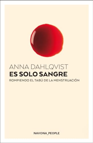 Es solo sangre: Rompiendo el tabú de la menstruación (Navona_people)