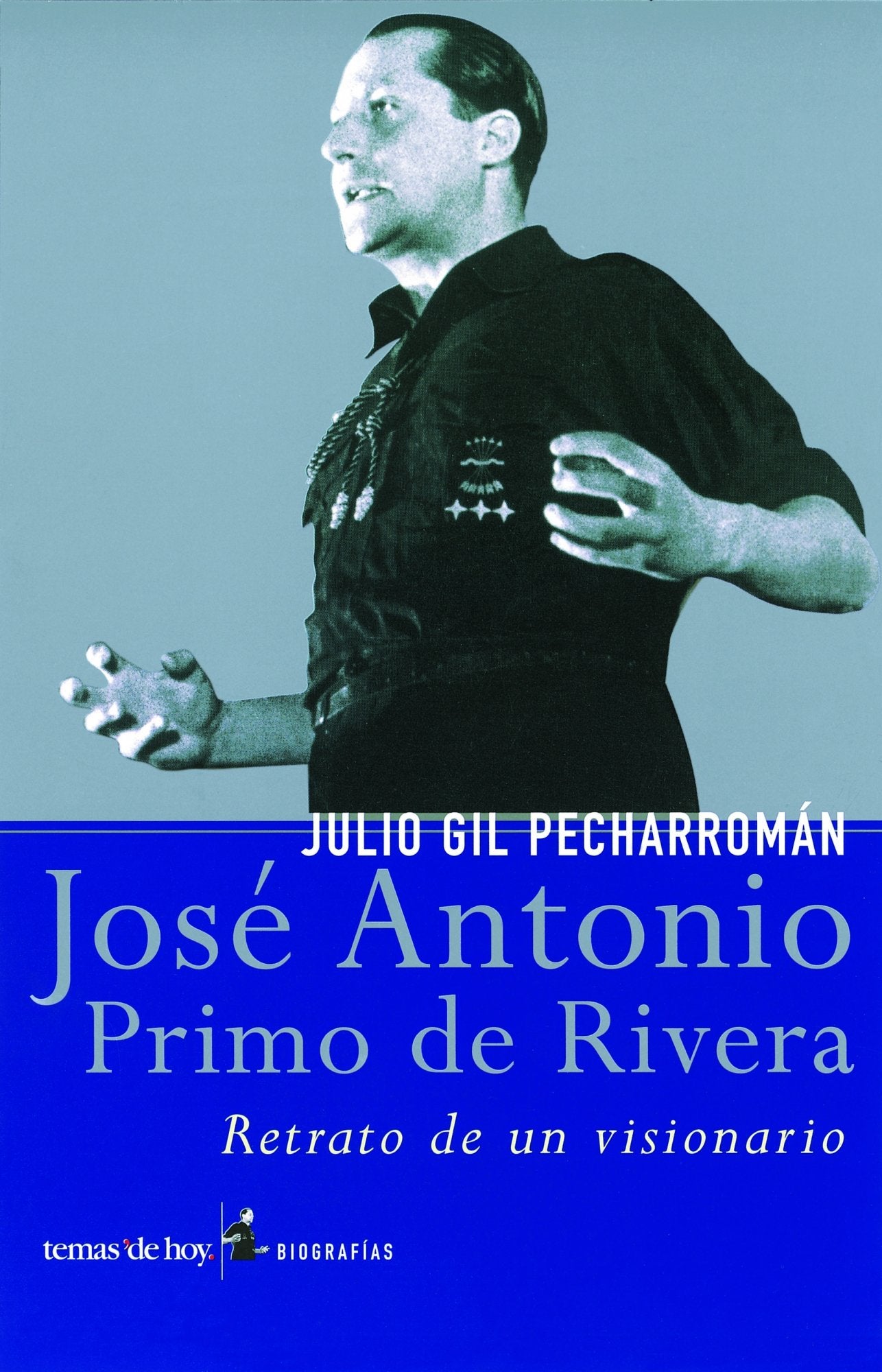 José Antonio Primo de Rivera: 1 (Biografías y Memorias)