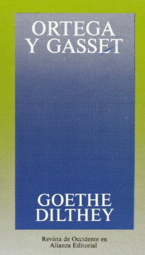 Goethe, Dilthey (Obras de José Ortega y Gasset (OGG))