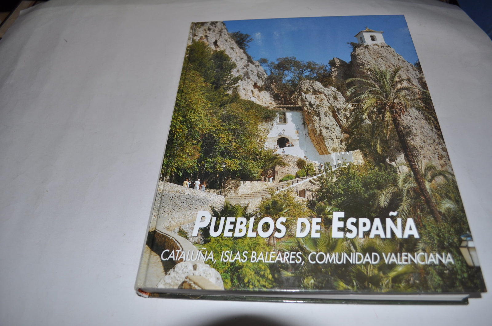 Pueblos de España: Catalunya, Baleares y Comunidad Valenciana: Vol.III