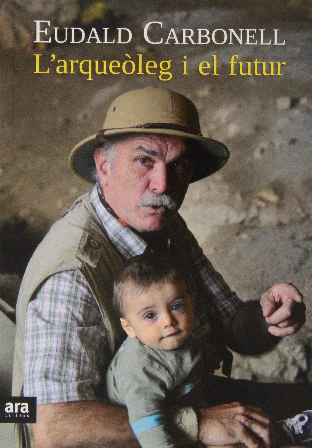 L'arqueòleg I El Futur (CATALAN)