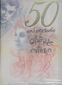 50 aniversario de la Opera de Oviedo.