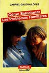 Cómo solucionar los problemas familiares