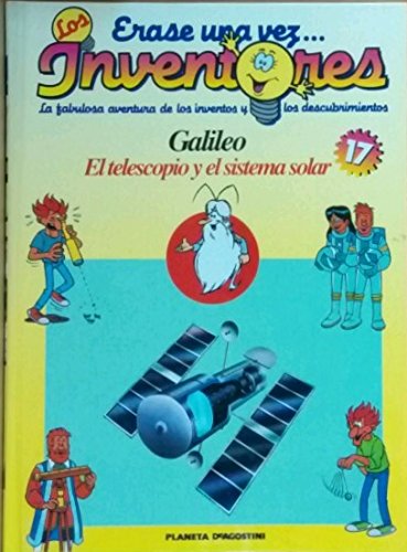 Galileo. El Telescopio y el Sistema Solar (Érase una Vez los Inventores)