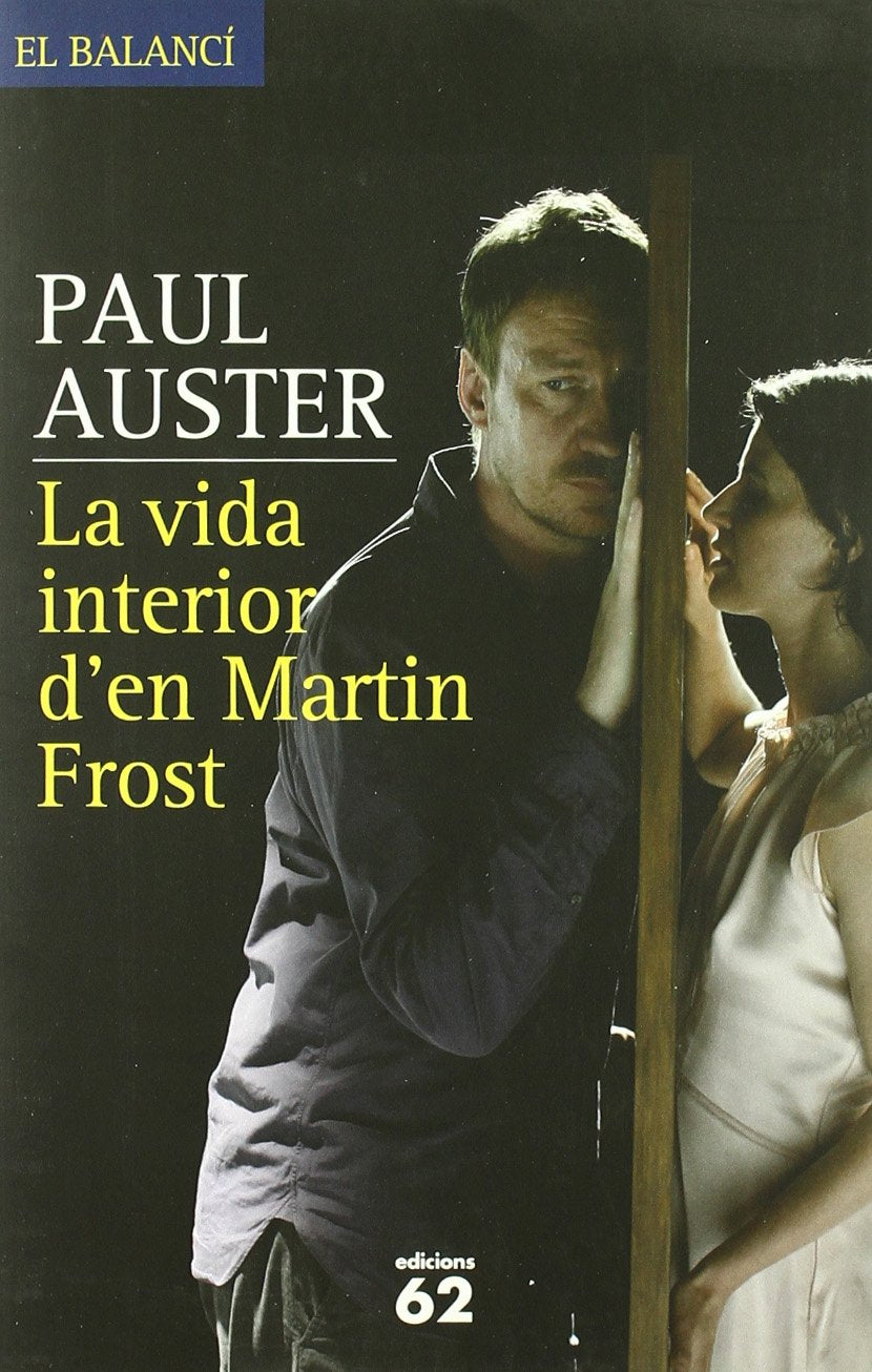 La vida interior d'en Martin Frost (El Balancí)