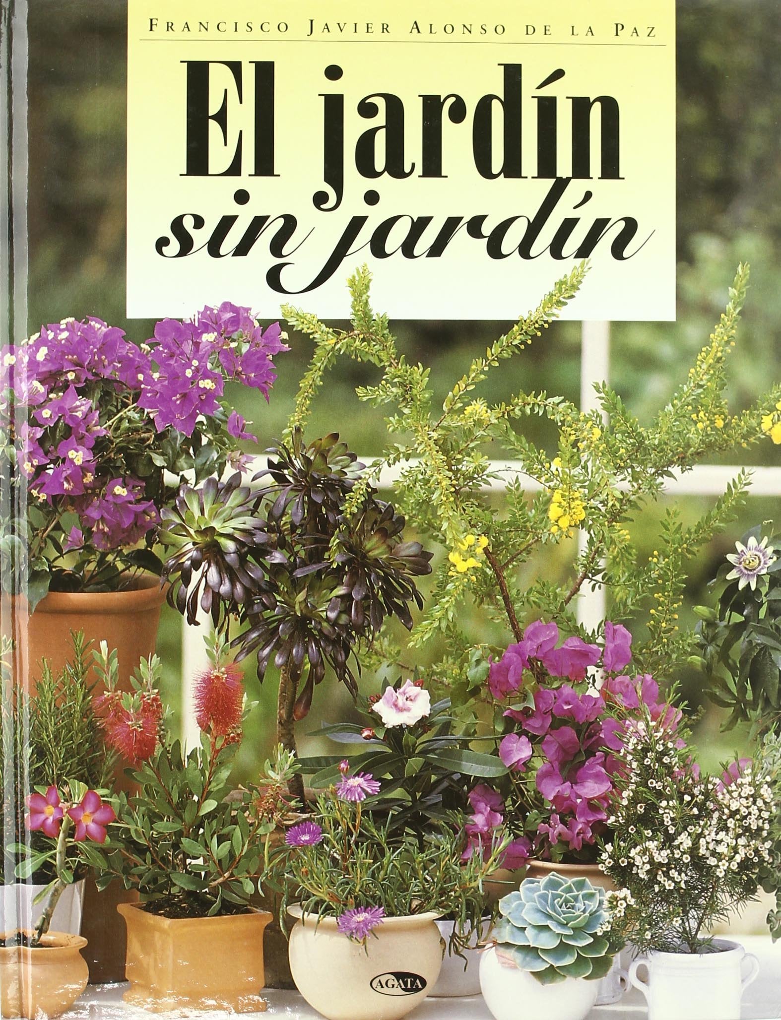 JARDIN SIN JARDIN,EL (SIN COLECCION)
