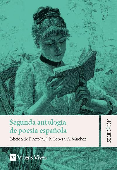 Segunda antología de poesía española. Colección Selección