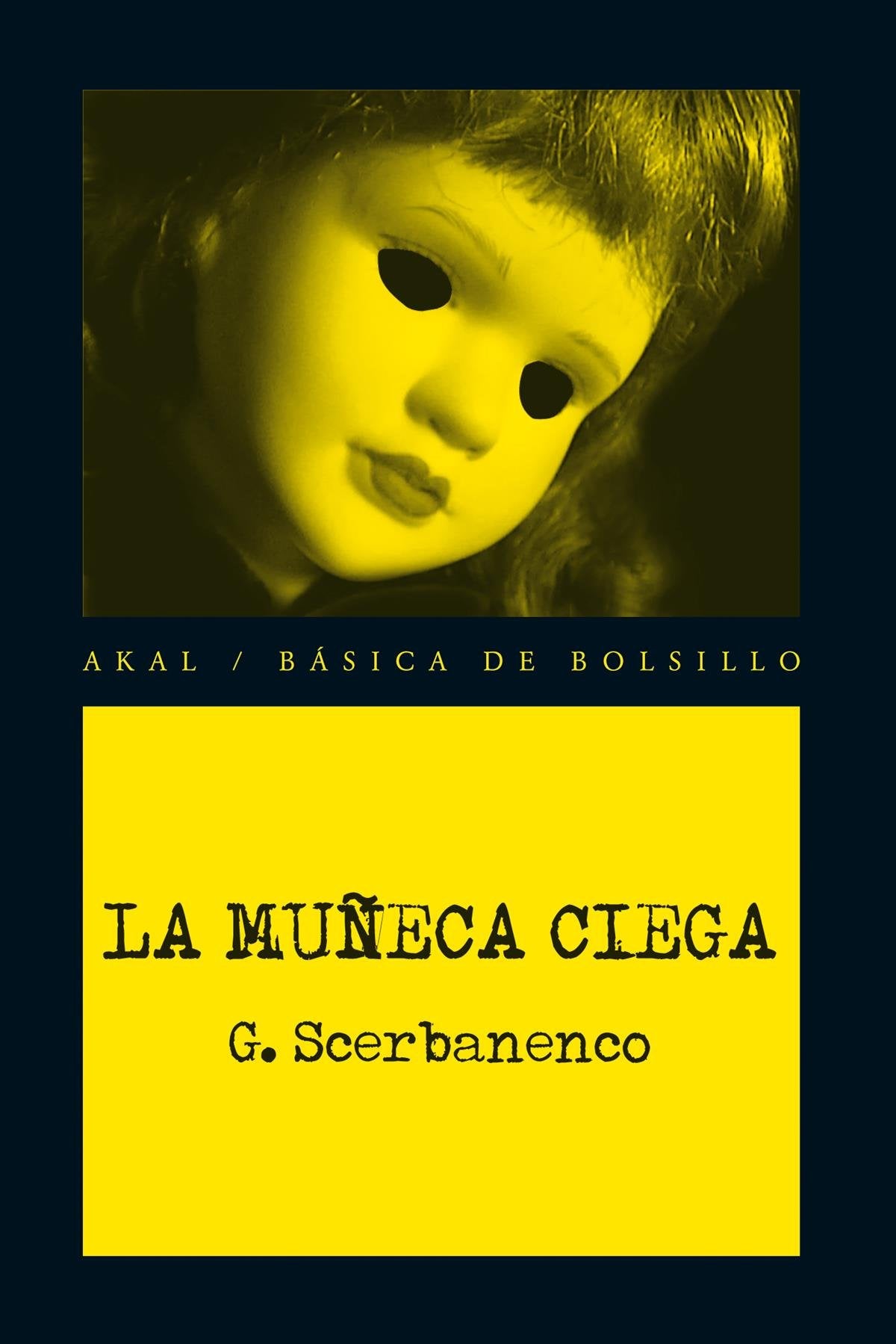 La muñeca ciega (Básica de Bolsillo - Serie Novela Negra)