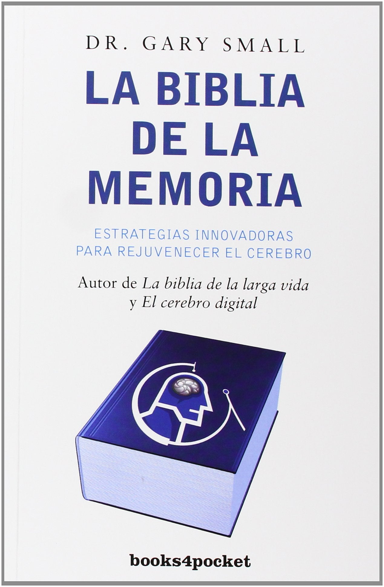 La biblia de la memoria (Books4pocket crec. y salud)