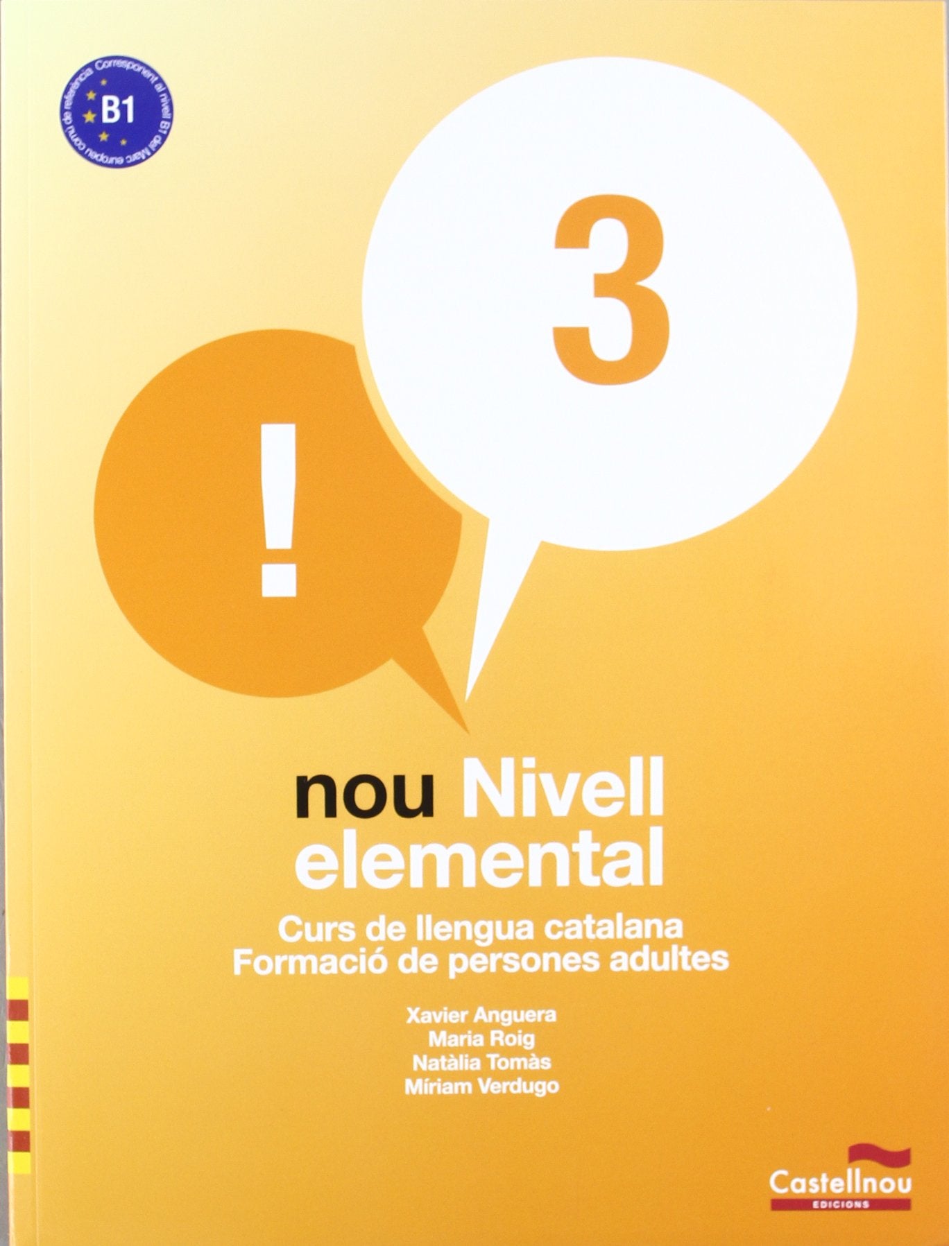 Nou Nivell Elemental 3 (Ll + Cd): Curs de Llengua Catalana-Formació de Persones Adultes (SIN COLECCION)