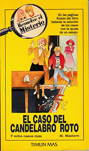 El caso del candelabro roto -Resuelve El Misterio (RESUELVE EL MISTERIO/THE CASE OF THE CHOCOLATE SNATCHER)