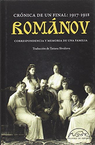 Románov: crónica de un final 1917-1918