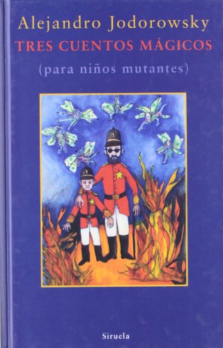 Tres cuentos mágicos: (para niño mutantes): 194 (Las Tres Edades)
