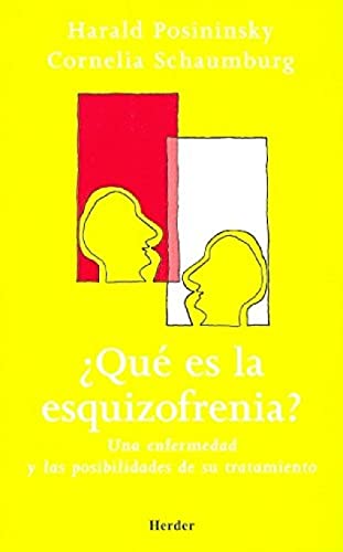 ¿Qué es la esquizofrenia?: Una enfermedad y las posibilidades de su tratamiento (SIN COLECCION)