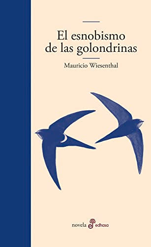 El esnobismo de las golondrinas (bolsillo) (Pocket)